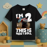 I'm 2 Two This Is How I Roll Monster Truck 2nd Birthday Toddler T-Shirt