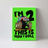 I'm 2 Two This Is How I Roll Monster Truck 2nd Birthday Canvas