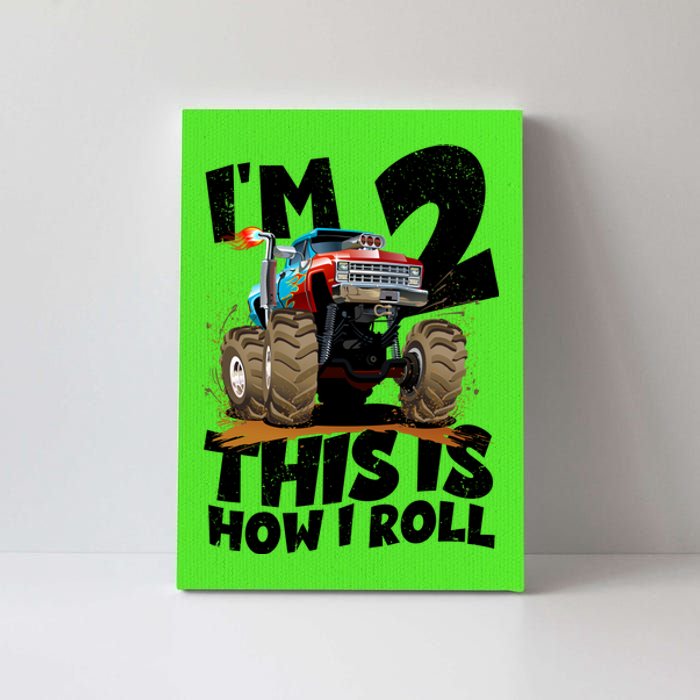 I'm 2 Two This Is How I Roll Monster Truck 2nd Birthday Canvas