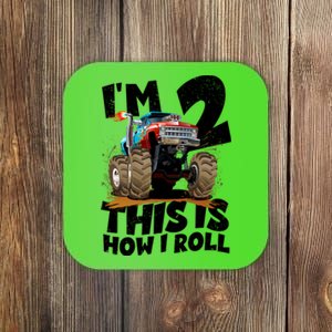 I'm 2 Two This Is How I Roll Monster Truck 2nd Birthday Coaster