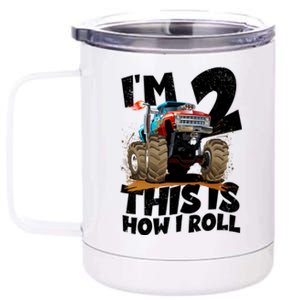 I'm 2 Two This Is How I Roll Monster Truck 2nd Birthday 12 oz Stainless Steel Tumbler Cup