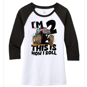 I'm 2 Two This Is How I Roll Monster Truck 2nd Birthday Women's Tri-Blend 3/4-Sleeve Raglan Shirt