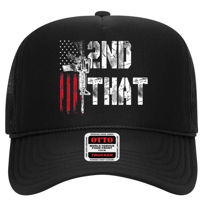 I 2nd That Second Amendment Gun Rights Ar15 Owner Patriotic High Crown Mesh Back Trucker Hat