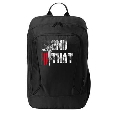 I 2nd That Second Amendment Gun Rights Ar15 Owner Patriotic City Backpack