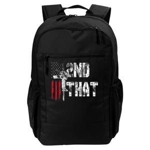 I 2nd That Second Amendment Gun Rights Ar15 Owner Patriotic Daily Commute Backpack