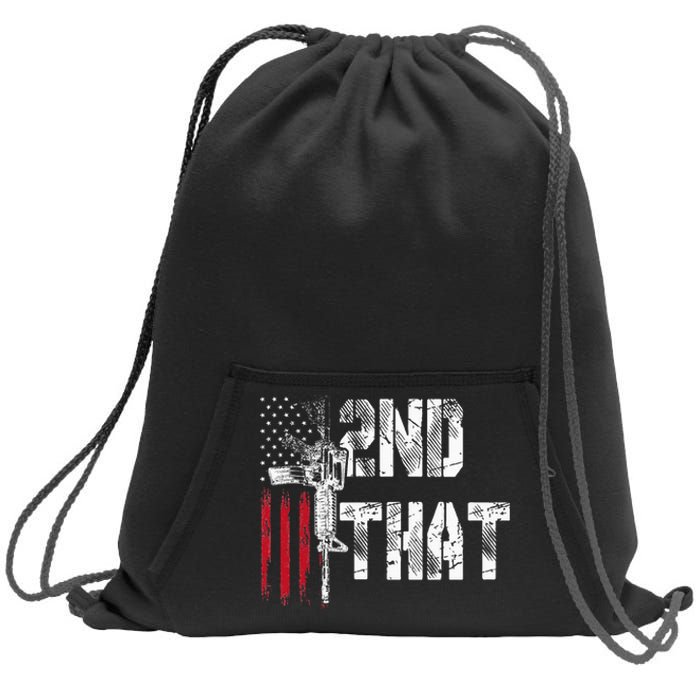 I 2nd That Second Amendment Gun Rights Ar15 Owner Patriotic Sweatshirt Cinch Pack Bag