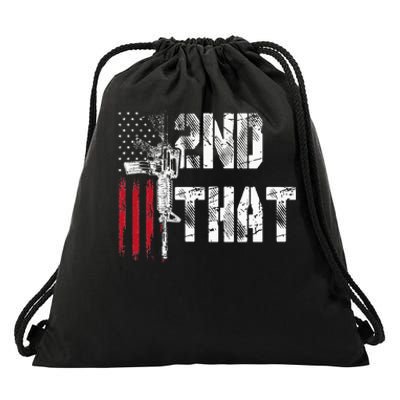 I 2nd That Second Amendment Gun Rights Ar15 Owner Patriotic Drawstring Bag