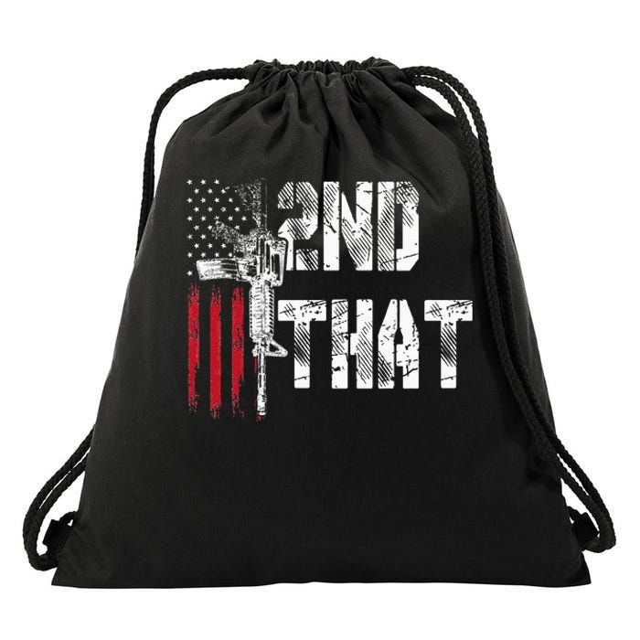 I 2nd That Second Amendment Gun Rights Ar15 Owner Patriotic Drawstring Bag