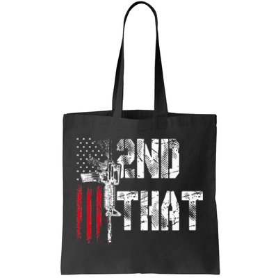 I 2nd That Second Amendment Gun Rights Ar15 Owner Patriotic Tote Bag