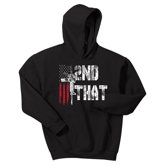 I 2nd That Second Amendment Gun Rights Ar15 Owner Patriotic Kids Hoodie