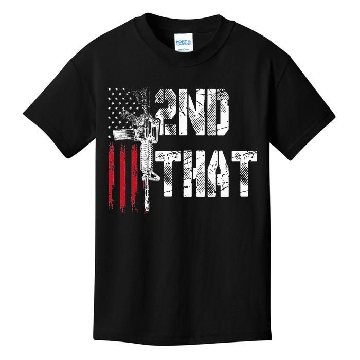 I 2nd That Second Amendment Gun Rights Ar15 Owner Patriotic Kids T-Shirt