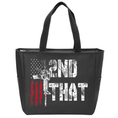 I 2nd That Second Amendment Gun Rights Ar15 Owner Patriotic Zip Tote Bag