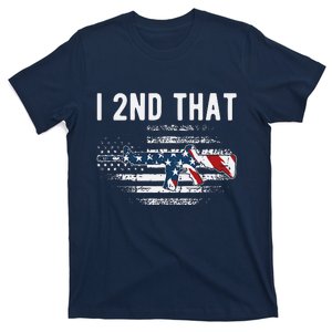 I 2nd That 2nd Amendment 4th Of July American Flag T-Shirt