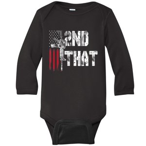 I 2nd That Second Amendment Gun Rights AR15 Owner Patriotic Baby Long Sleeve Bodysuit