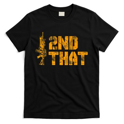 I 2nd That Second Amendment Pro Gun American Patriotic T-Shirt