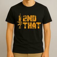 I 2nd That Second Amendment Pro Gun American Patriotic T-Shirt