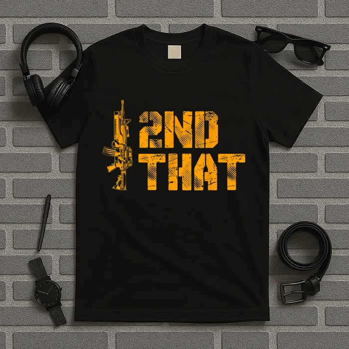 I 2nd That Second Amendment Pro Gun American Patriotic T-Shirt