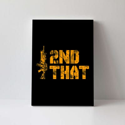 I 2nd That Second Amendment Pro Gun American Patriotic Canvas