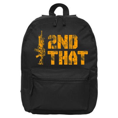 I 2nd That Second Amendment Pro Gun American Patriotic 16 in Basic Backpack