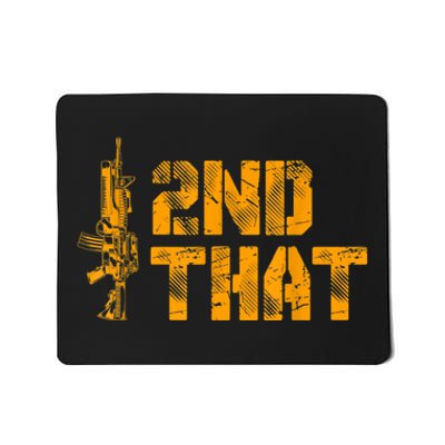 I 2nd That Second Amendment Pro Gun American Patriotic Mousepad