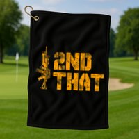 I 2nd That Second Amendment Pro Gun American Patriotic Golf Towel