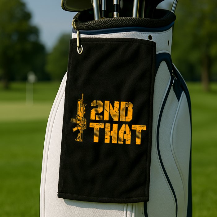 I 2nd That Second Amendment Pro Gun American Patriotic Golf Towel