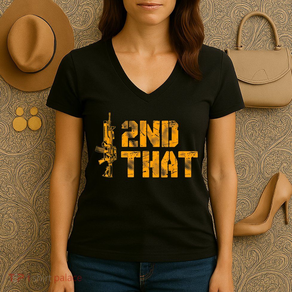 I 2nd That Second Amendment Pro Gun American Patriotic Women's V-Neck T-Shirt