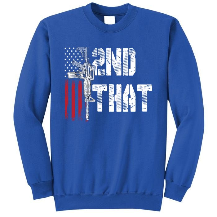 I 2nd That Second Adt Gun Rights Ar15 Owner Patriotic Gift Sweatshirt