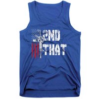 I 2nd That Second Adt Gun Rights Ar15 Owner Patriotic Gift Tank Top