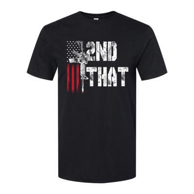 I 2nd That Second Adt Gun Rights Ar15 Owner Patriotic Gift Softstyle CVC T-Shirt