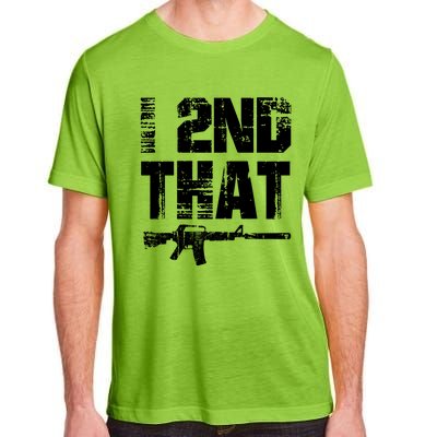 I 2nd That Pro Gun American Patriotic Second Adt Meaningful Gift Adult ChromaSoft Performance T-Shirt