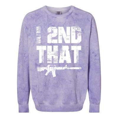 I 2nd That Pro Gun American Patriotic Second Adt Meaningful Gift Colorblast Crewneck Sweatshirt