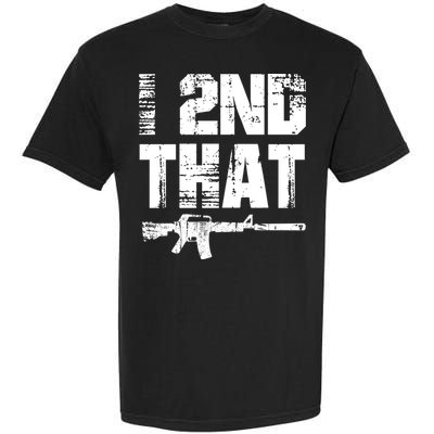 I 2nd That Pro Gun American Patriotic Second Adt Meaningful Gift Garment-Dyed Heavyweight T-Shirt