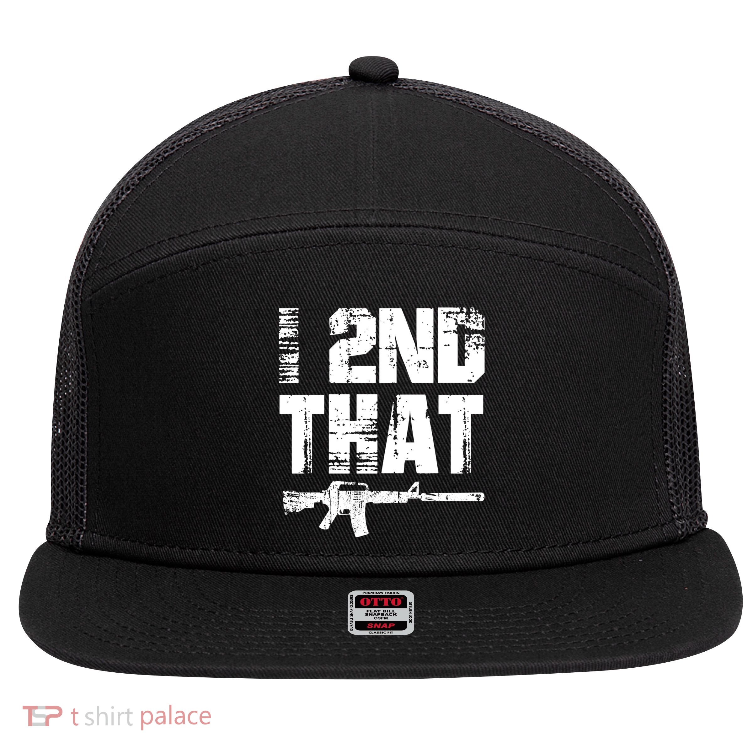 I 2nd That Pro Gun American Patriotic Second Adt Meaningful Gift 7 Panel Mesh Trucker Snapback Hat