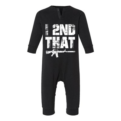 I 2nd That Pro Gun American Patriotic Second Adt Meaningful Gift Infant Fleece One Piece