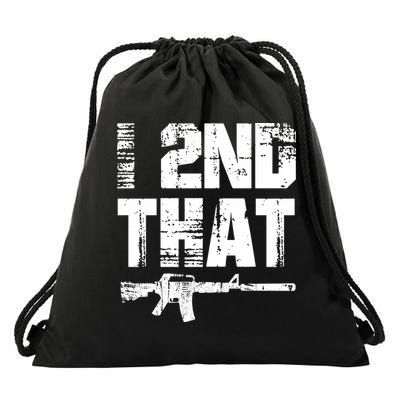 I 2nd That Pro Gun American Patriotic Second Adt Meaningful Gift Drawstring Bag