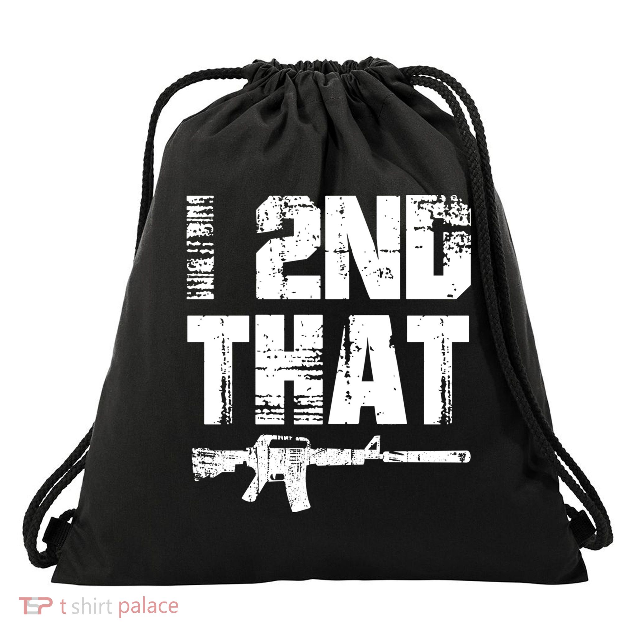 I 2nd That Pro Gun American Patriotic Second Adt Meaningful Gift Drawstring Bag
