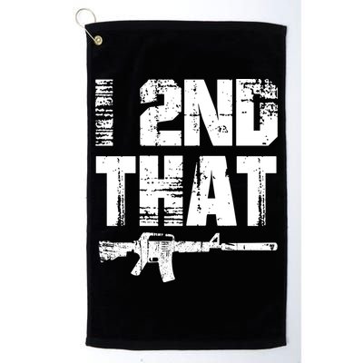 I 2nd That Pro Gun American Patriotic Second Adt Meaningful Gift Golf Towel