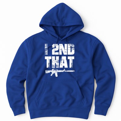 I 2nd That Pro Gun American Patriotic Second Adt Meaningful Gift Hoodie