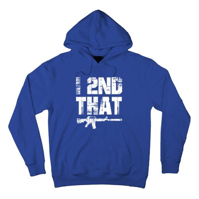 I 2nd That Pro Gun American Patriotic Second Adt Meaningful Gift Hoodie