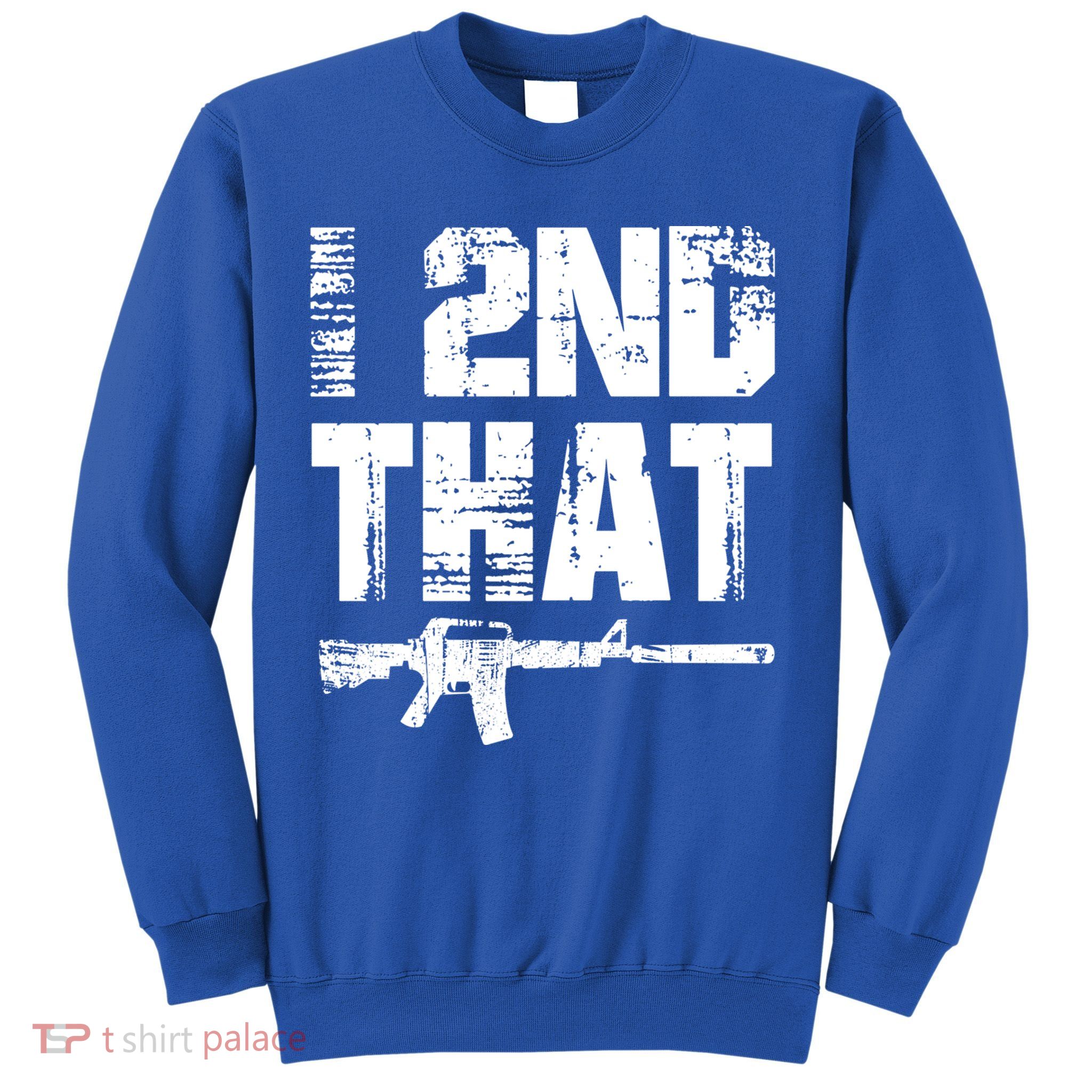 I 2nd That Pro Gun American Patriotic Second Adt Meaningful Gift Sweatshirt