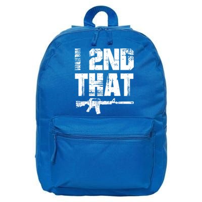 I 2nd That Pro Gun American Patriotic Second Adt Meaningful Gift 16 in Basic Backpack