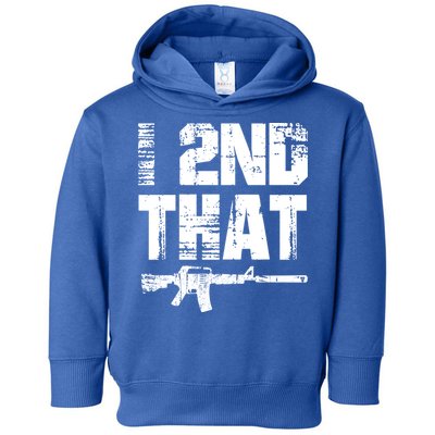 I 2nd That Pro Gun American Patriotic Second Adt Meaningful Gift Toddler Hoodie