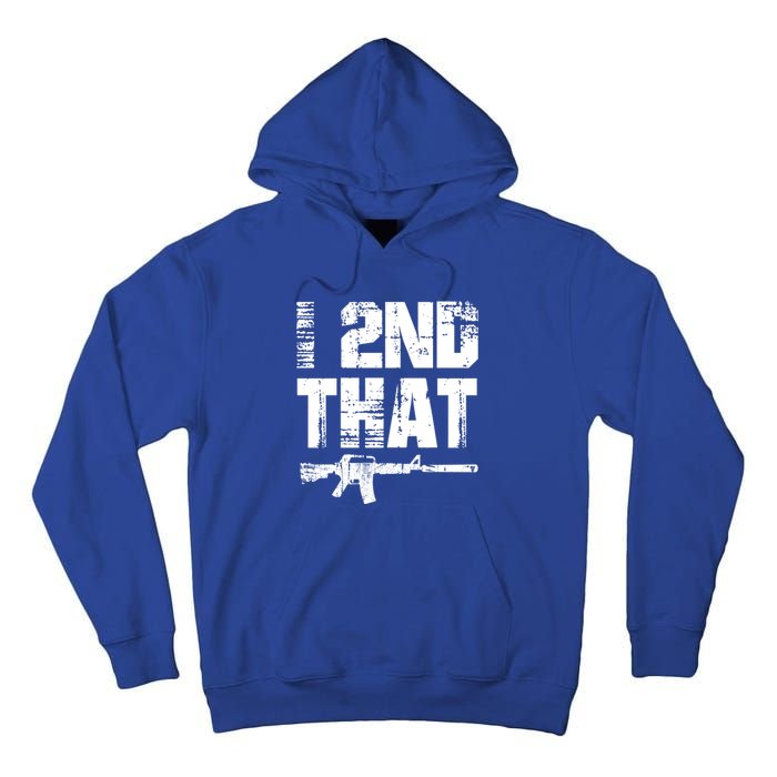 I 2nd That Pro Gun American Patriotic Second Adt Meaningful Gift Tall Hoodie