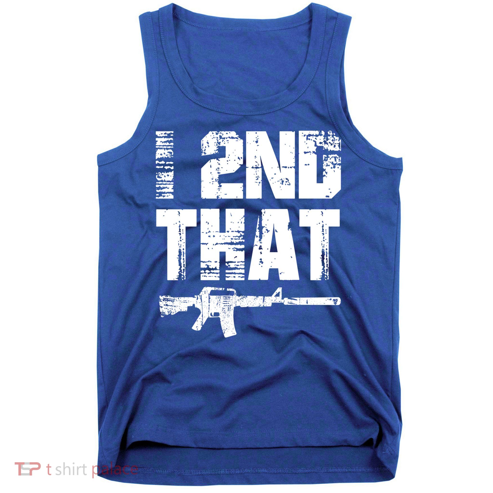 I 2nd That Pro Gun American Patriotic Second Adt Meaningful Gift Tank Top