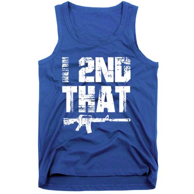 I 2nd That Pro Gun American Patriotic Second Adt Meaningful Gift Tank Top