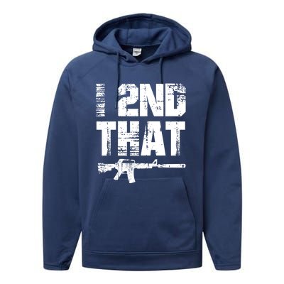 I 2nd That Pro Gun American Patriotic Second Adt Meaningful Gift Performance Fleece Hoodie