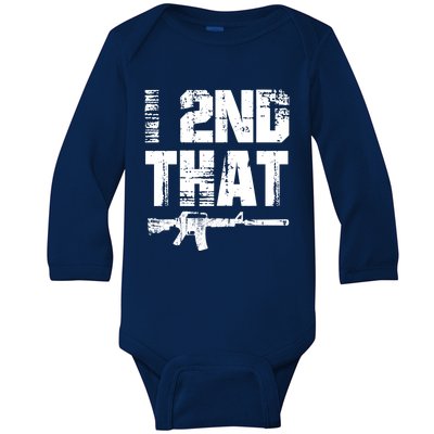 I 2nd That Pro Gun American Patriotic Second Adt Meaningful Gift Baby Long Sleeve Bodysuit