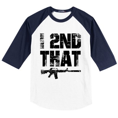 I 2nd That Pro Gun American Patriotic Second Adt Meaningful Gift Baseball Sleeve Shirt