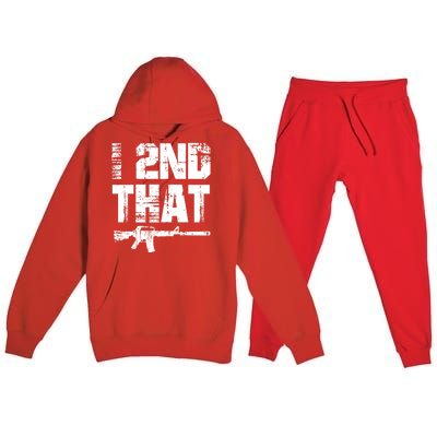 I 2nd That Pro Gun American Patriotic Second Adt Meaningful Gift Premium Hooded Sweatsuit Set